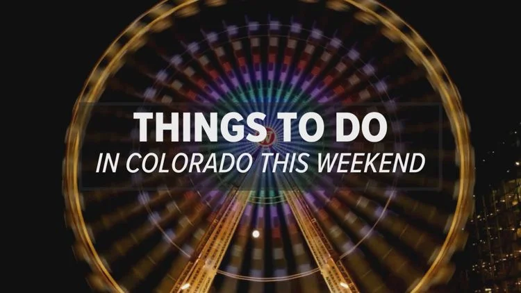9Things to do in Colorado this weekend: May 29-31